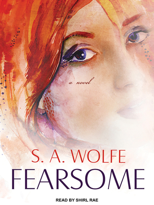 Title details for Fearsome by S. A. Wolfe - Available